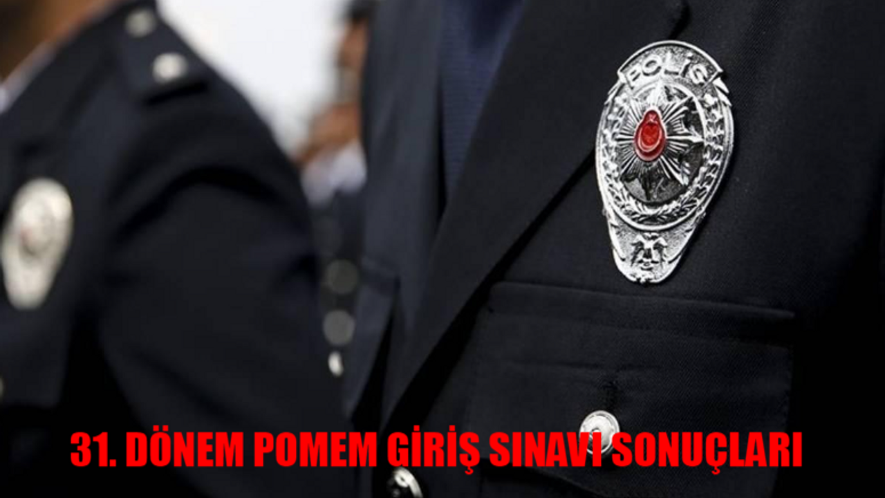 31. DÖNEM POMEM GİRİŞ SINAVI SONUÇLARI SORGULAMA: POMEM Sınav Sonucu Nasıl Bakılır? POMEM Sınav Sonucu Öğrenme