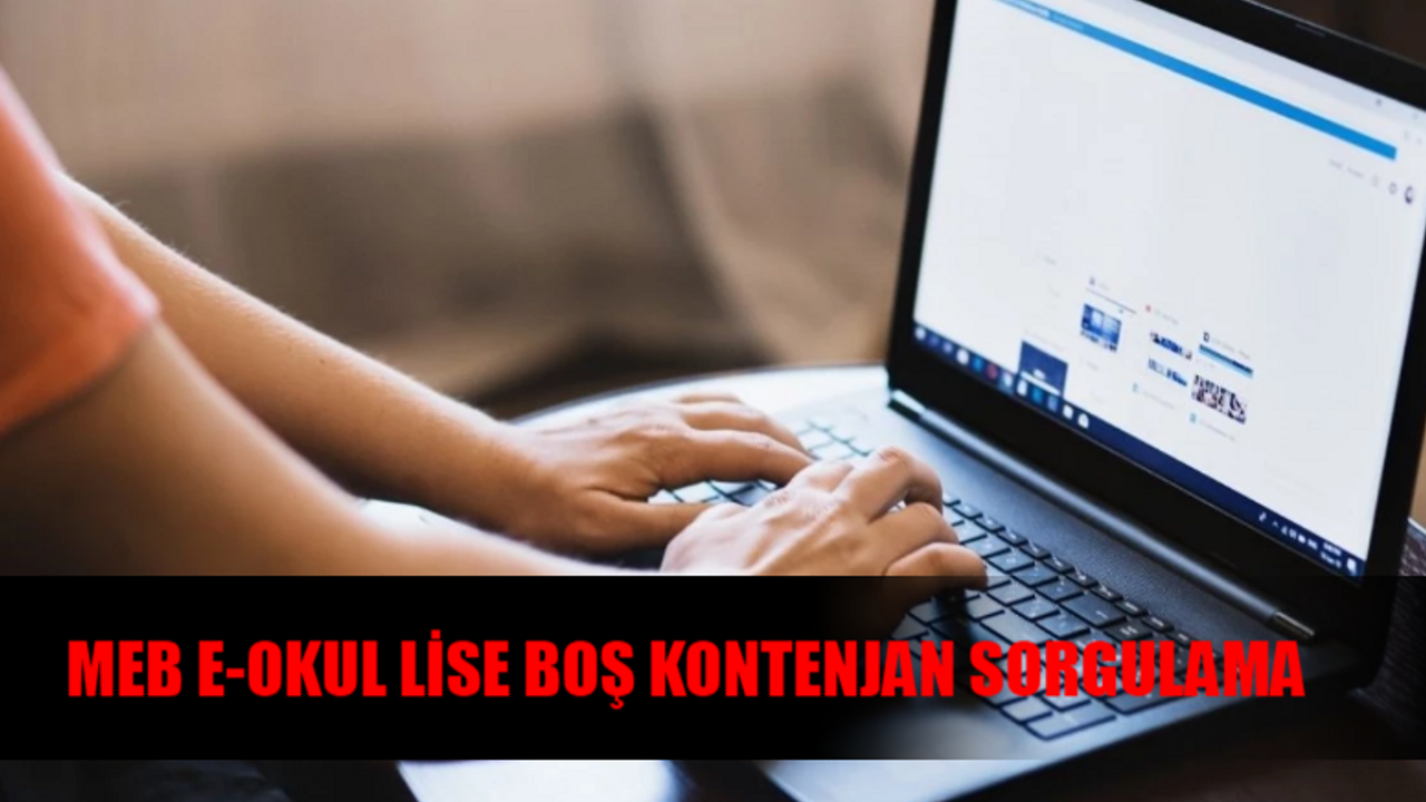 MEB LİSE BOŞ KONTENJAN SORGULAMA EKRANI: 2024 MEB Boş Kontenjan Lise ÖĞRENME! e-Okul Boş Kontenjan Nasıl Bakılır?