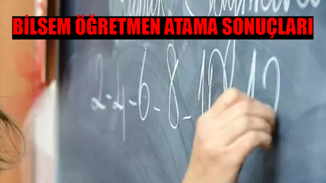 MEB BİLSEM ÖĞRETMEN ATAMA SONUCU SORGULAMA EKRANI: meb.gov.tr BİLSEM Öğretmen Atama Sonucu Nasıl Bakılır?