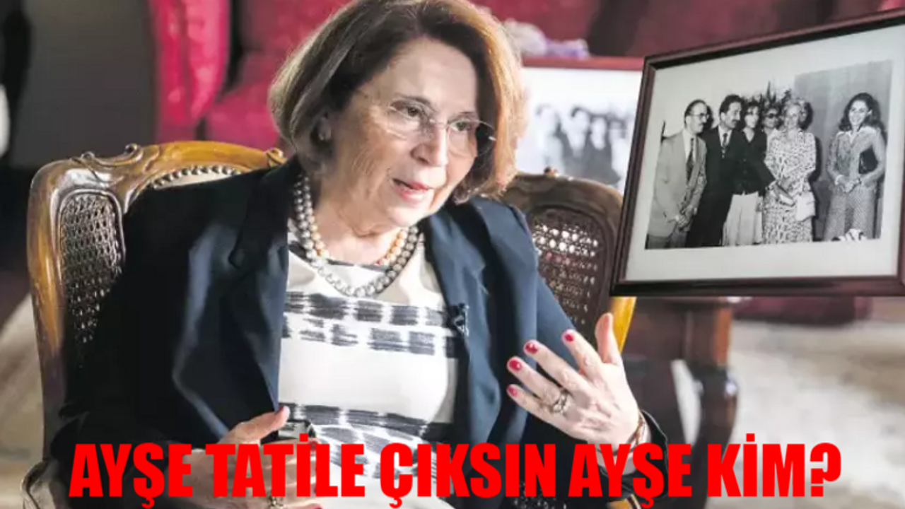 AYŞE TATİLE ÇIKSIN AYŞE KİM? 1974 Kıbrıs Barış Harekatı Ayşe Tatile Çıksın Ne Demek? Ayşe Tatile Çıksın Kim Söyledi?