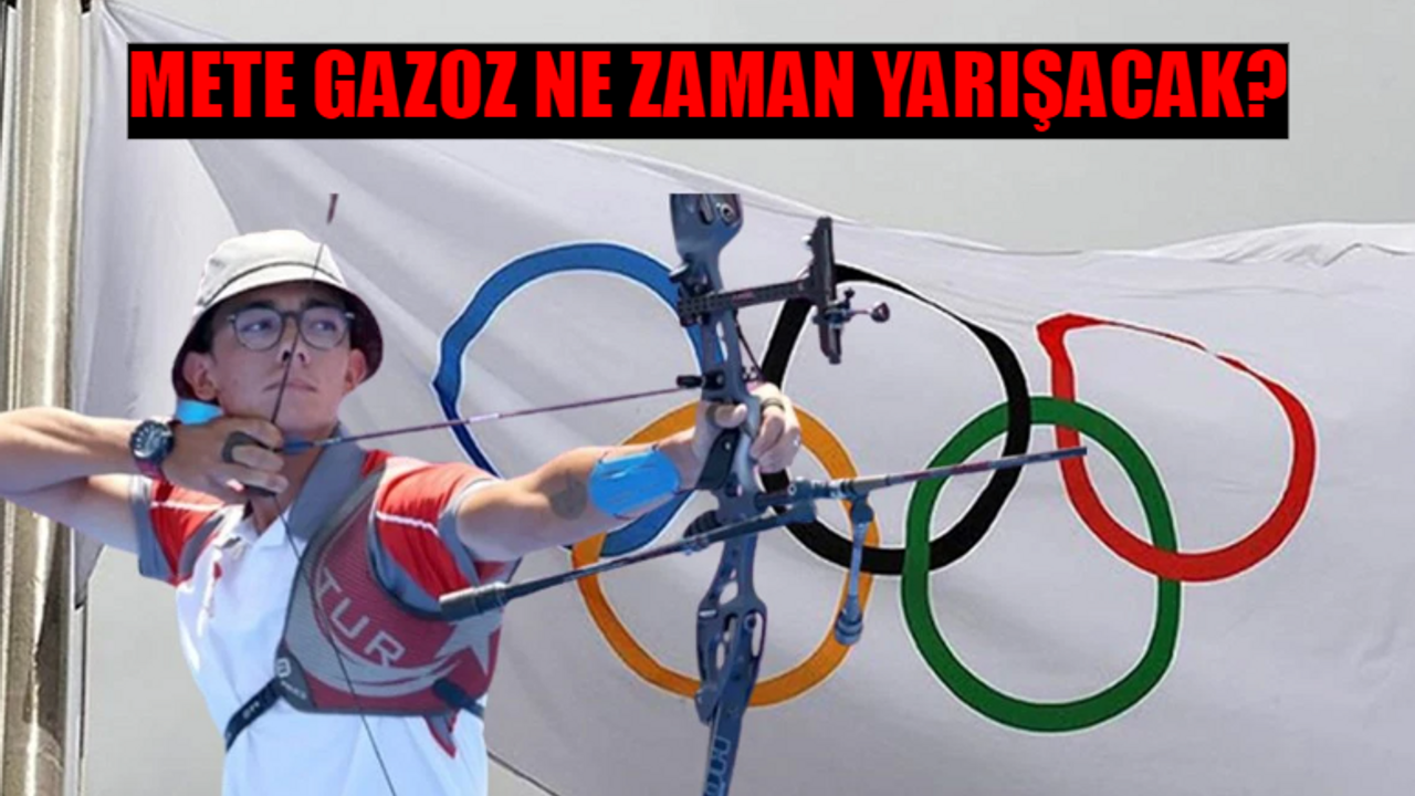 METE GAZOZ NE ZAMAN YARIŞACAK? 2024 Mete Gazoz Olimpiyatları! Paris Olimpiyat Oyunları Mete Gazoz Yarış Tarihi