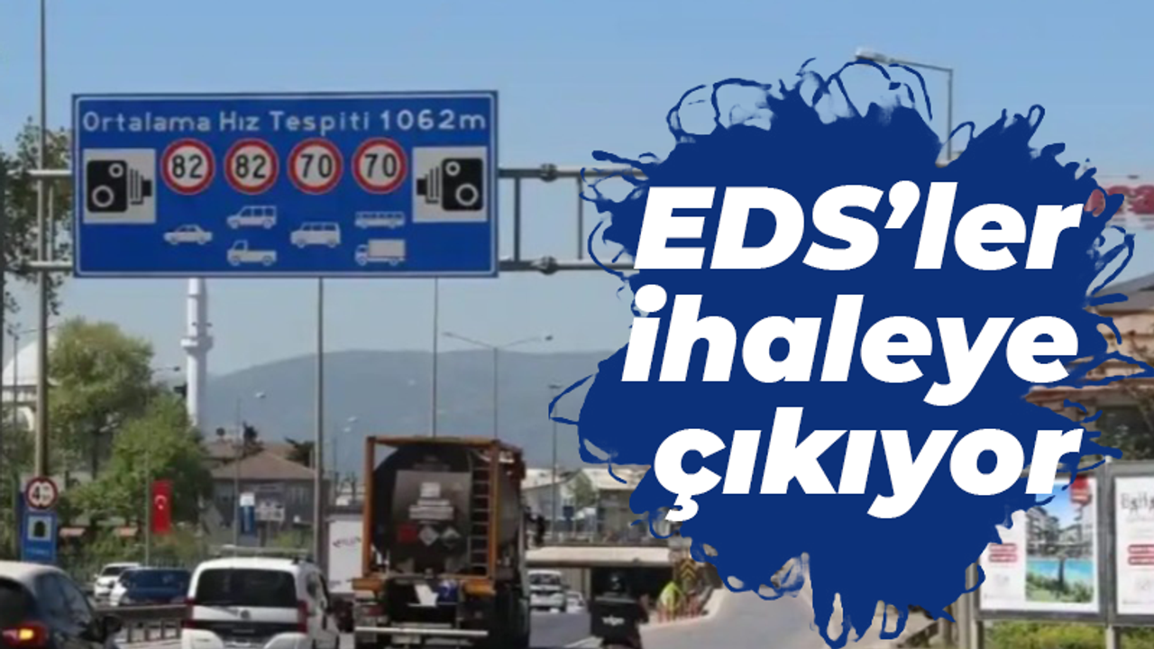 EDS’ler ihaleye çıkıyor