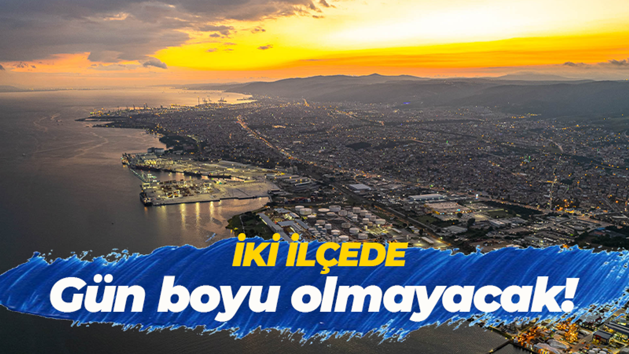 SEDAŞ duyurdu! İki ilçede gün boyu kesintiler olacak
