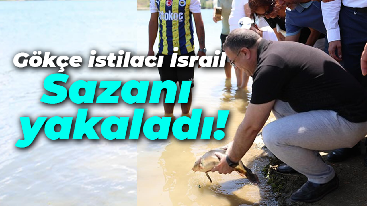 Sertif Gökçe İsrail Sazanını yakaladı! Sosyal medyada paylaştı