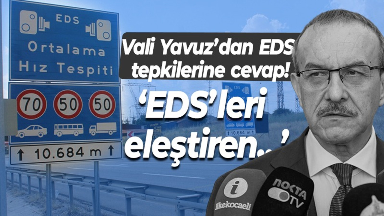 Vali Yavuz’dan EDS tepkilerine cevap! “Mücadelemiz kararlılıka sürecek”