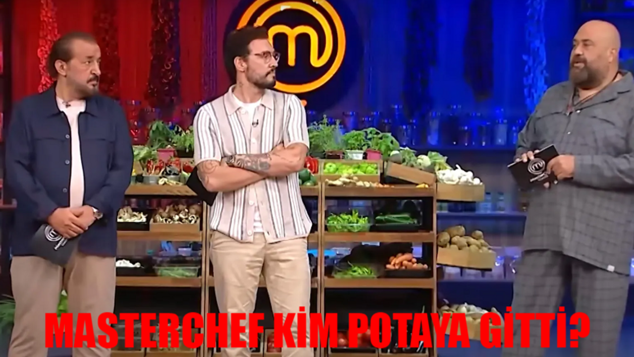 22 AĞUSTOS MASTERCHEF KİM POTAYA GİTTİ? Masterchef Eleme Adayı Kim Oldu? Masterchef Eleme Adayları Son Durum