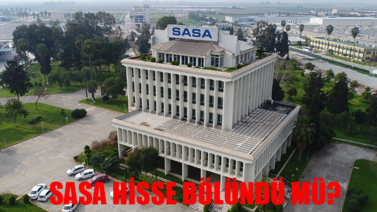 SASA HİSSE BÖLÜNDÜ MÜ? Sasa Bedelsiz Sermaye Artırımı! Sasa Polyester Hisse Bölümü! Sasa Hisse Yorum 12 Ağustos