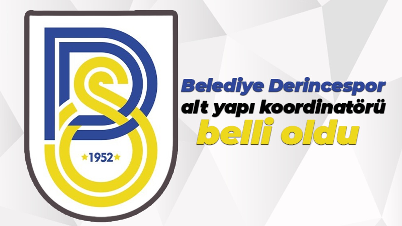 Belediye Derincespor alt yapı koordinatörü belli oldu
