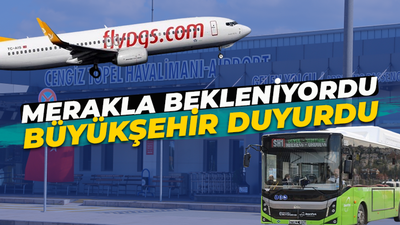 Büyükşehir duyurdu! O hat Cuma günleri Cengiz Topel'e gidecek