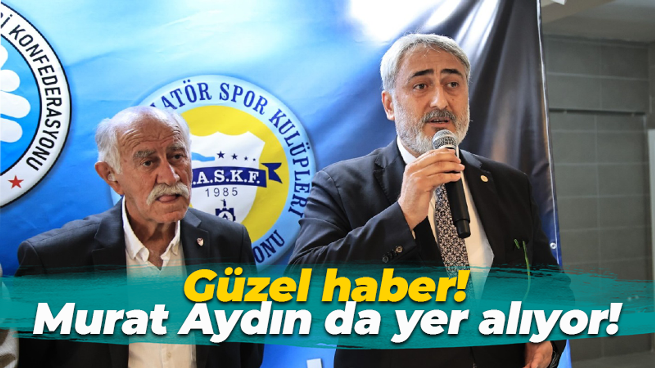 Güzel haber! Selçuk Azeri’nin listesinde Murat Aydın da yer alıyor!