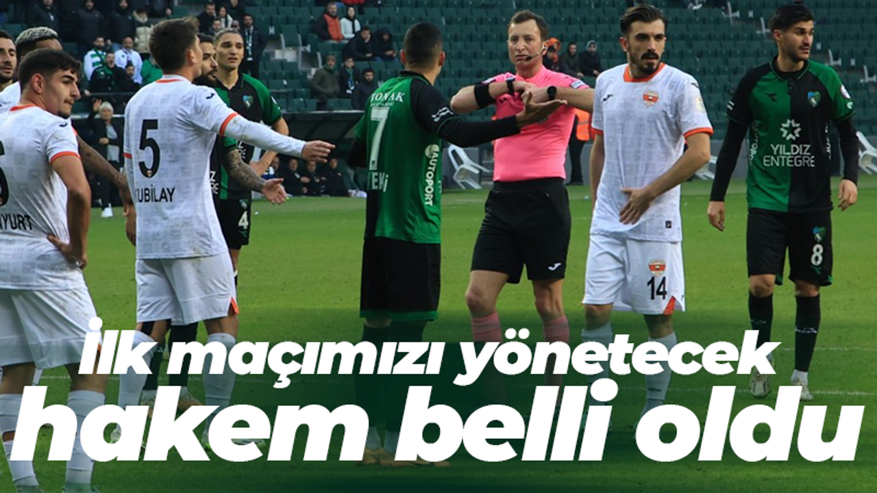 İlk maçımızı yönetecek hakem belli oldu