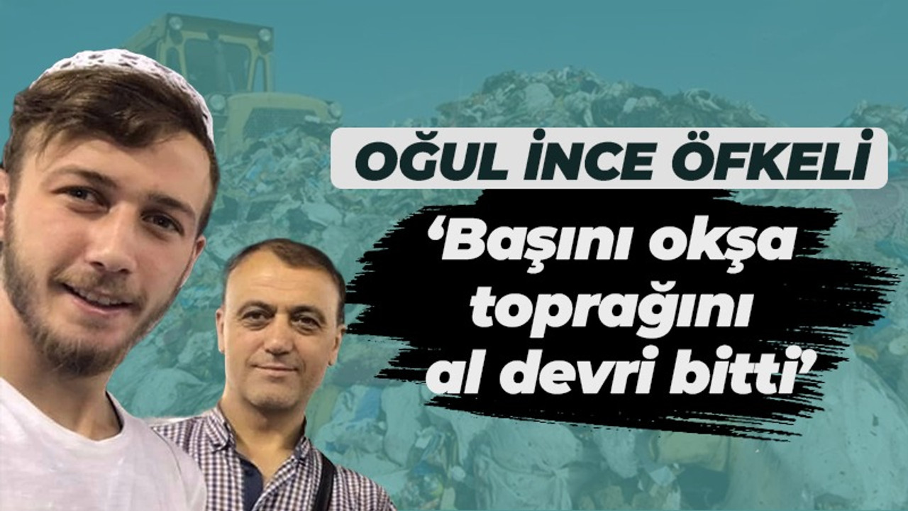Tarık İnce: "Başını okşa toprağını al devri bitti"