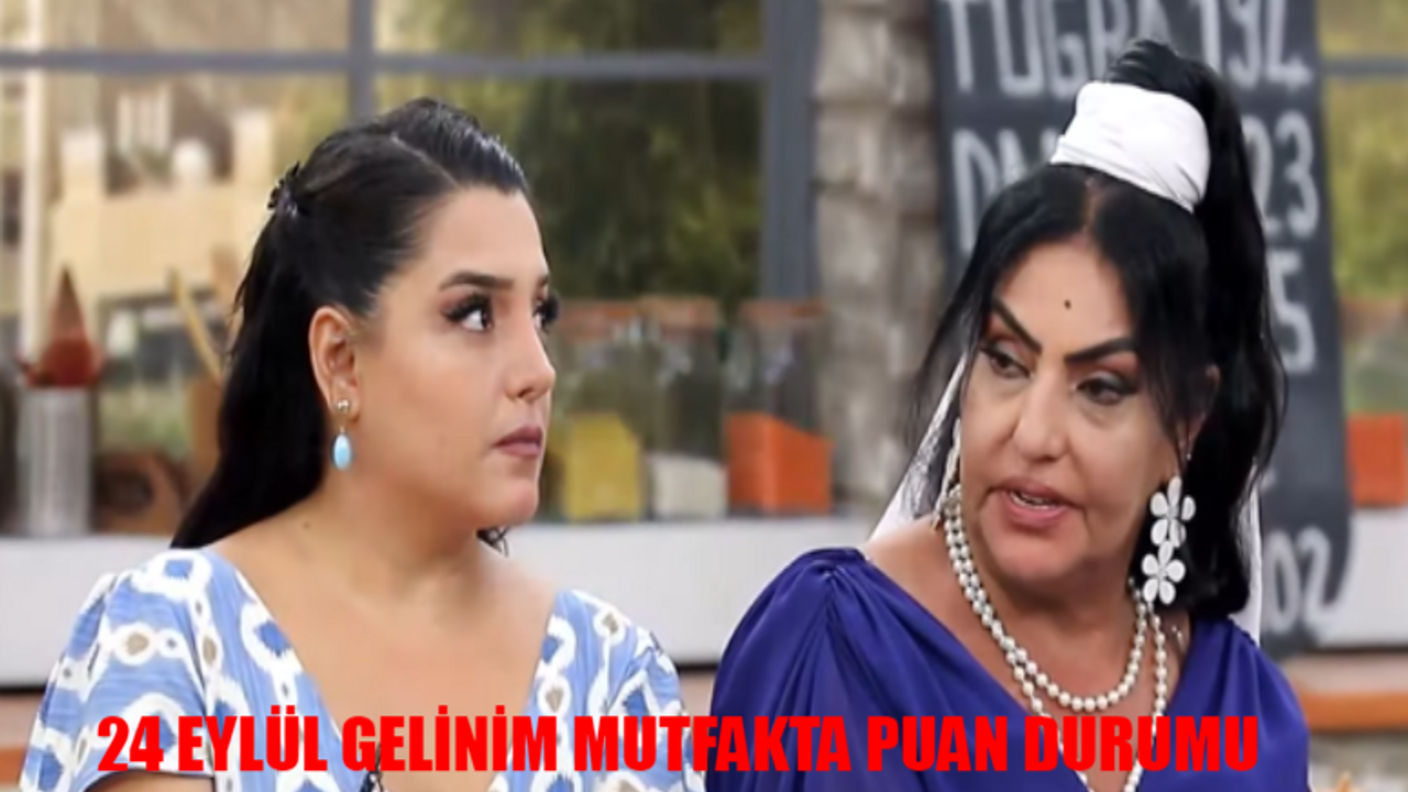 24 Eylül Gelinim Mutfakta Puan Durumu Açıklandı! Kanal D Gelinim Mutfakta Bugün Kim Aldı Çeyrek Altını?