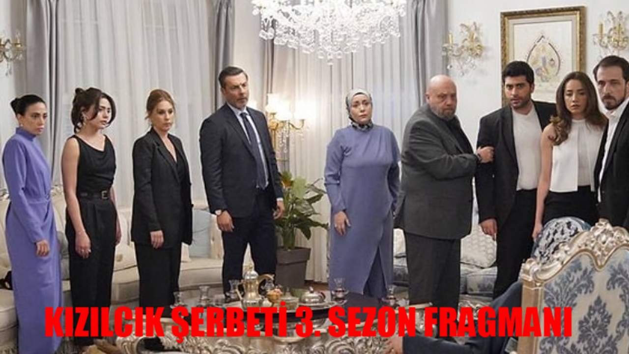 KIZILCIK ŞERBETİ 3. SEZON FRAGMANI FULL İZLE: Show TV Kızılcık Şerbeti Ne Zaman Başlayacak?