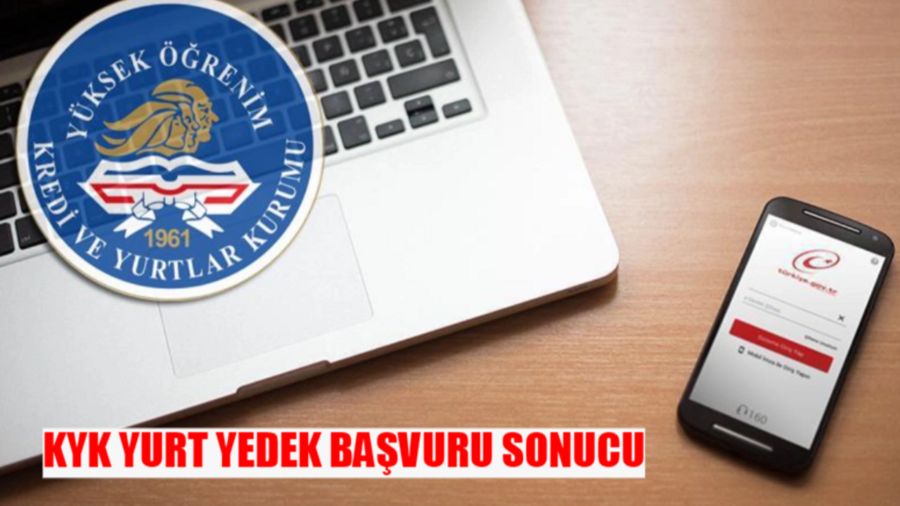 KYK YEDEK YURT BAŞVURU SONUCU ÖĞRENME: 2024-2025 GSB KYK Yedek Başvuru Sonucu Nereden Öğrenilir?