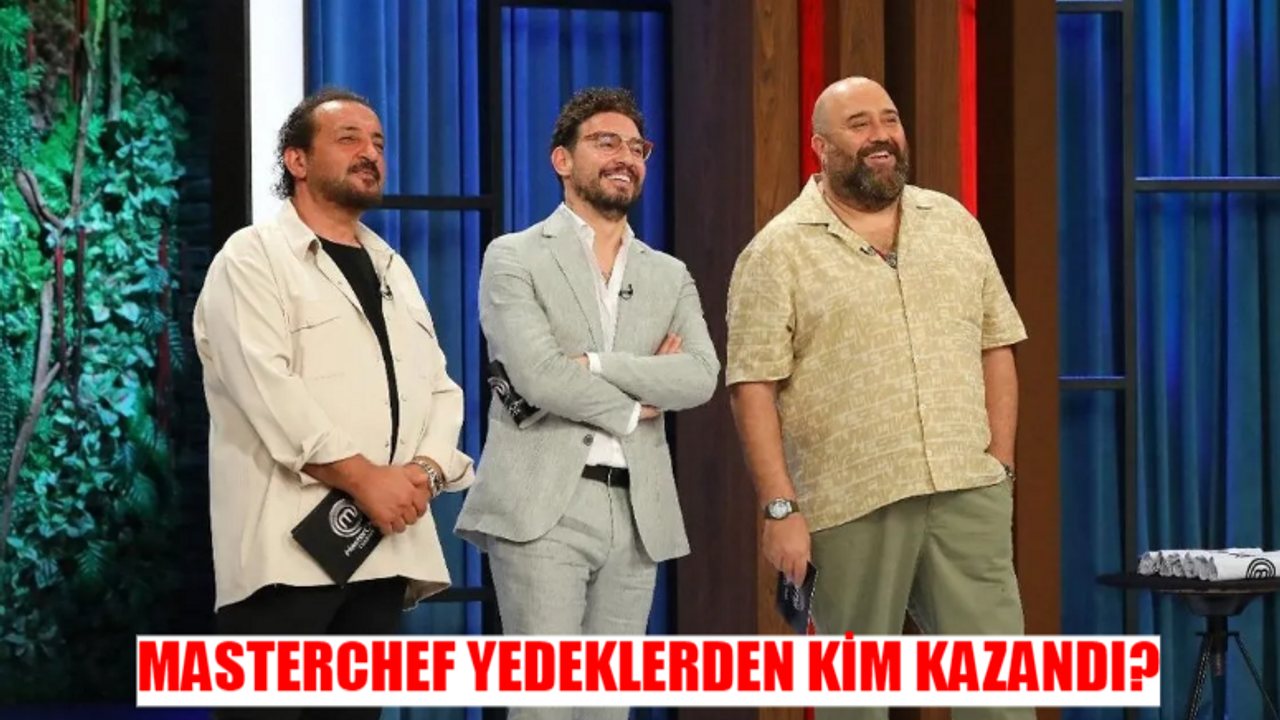 MASTERCHEF YEDEKLERDEN KİM KAZANDI? Masterchef 6 Eylül Kim Kazandı? Masterchef Yedeklerden Ana Kadroya Kaç Kişi Girecek?