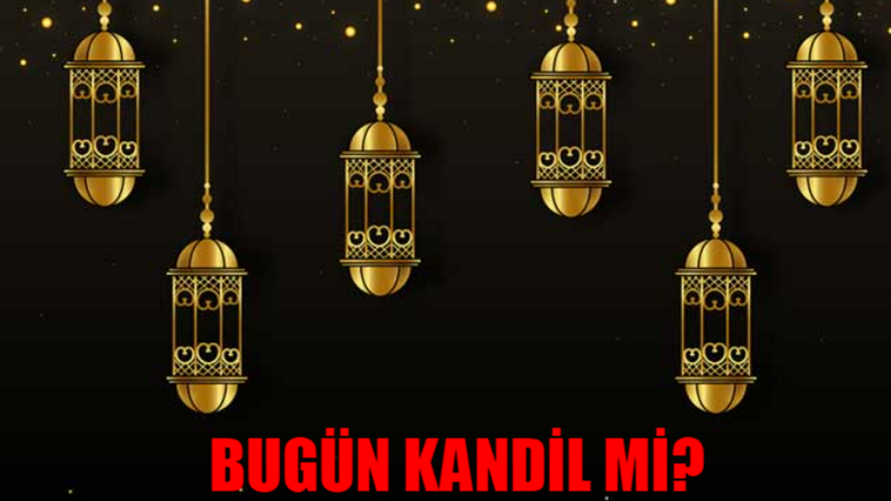 MEVLİT KANDİLİ NE ZAMAN? Bugün Kandil Mi? 14 Eylül Ne Kandili Var?