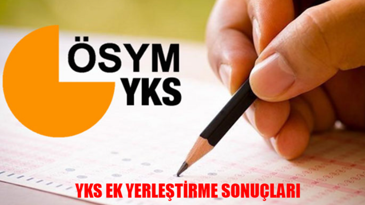 ÖSYM YKS 2. tercih sonuç sorgulama ekranı: YKS ek yerleştirme sonuçları ne zaman açıklanacak?