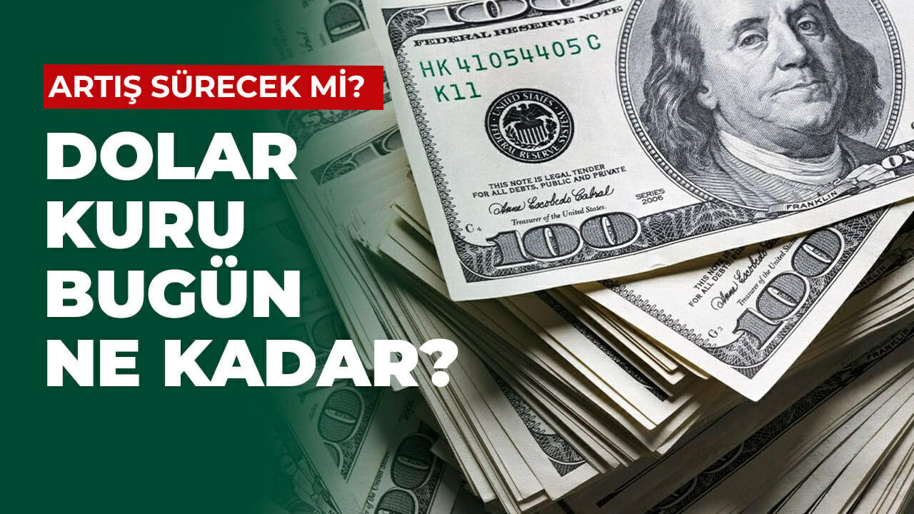 Dolar bugün ne kadar?