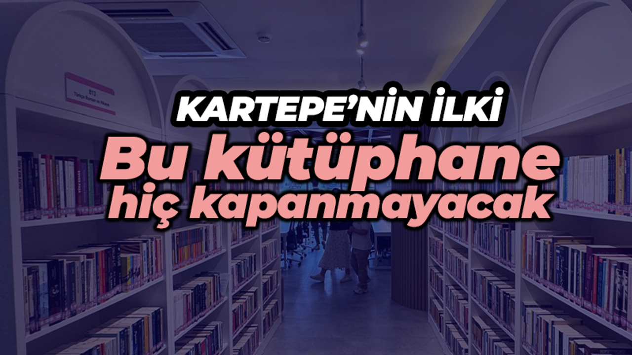 Kartepe’nin ilk kütüphanesi açıldı! Bu kütüphane hep açık olacak
