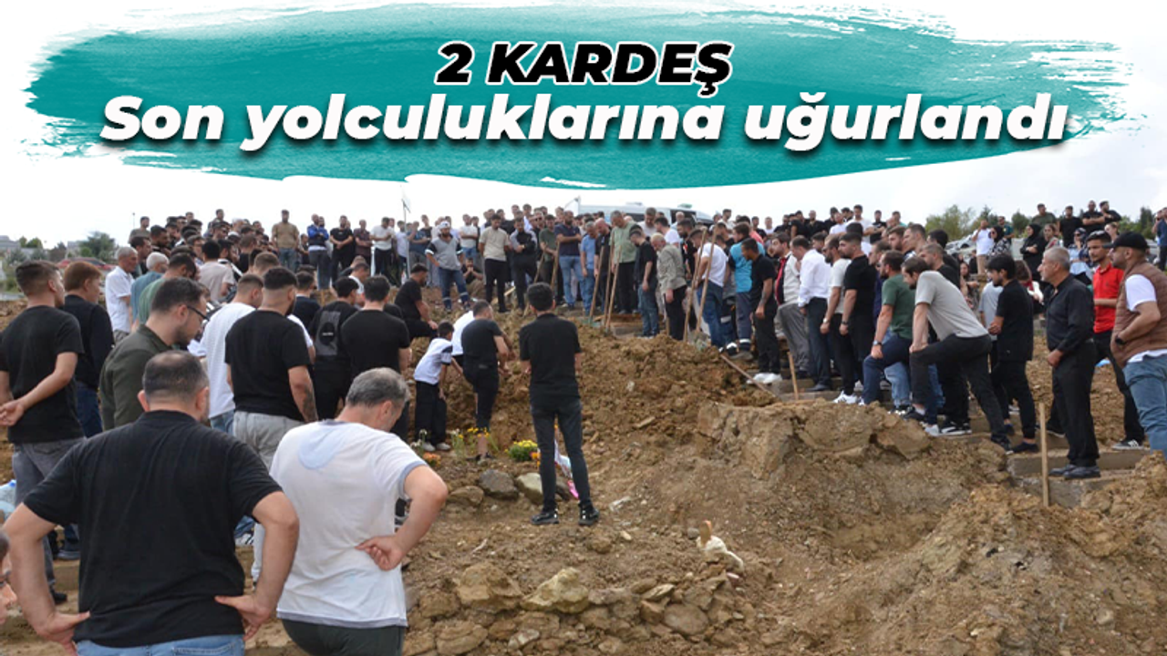 Silahlı kavgada vefat eden 2 kardeş son yolculuklarına uğurlandı