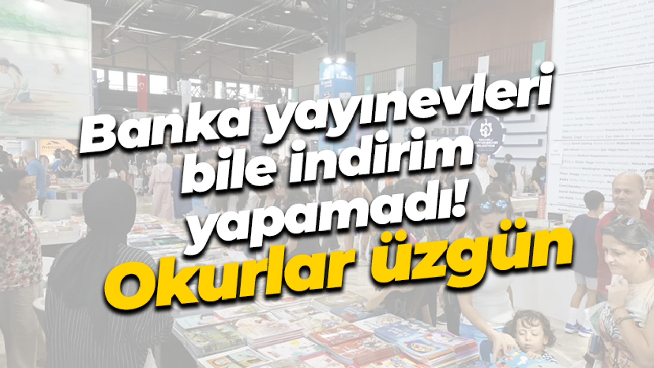 Kocaeli Kitap Fuarı’nda banka yayınevleri bile indirim yapamadı! Okurlar üzgün