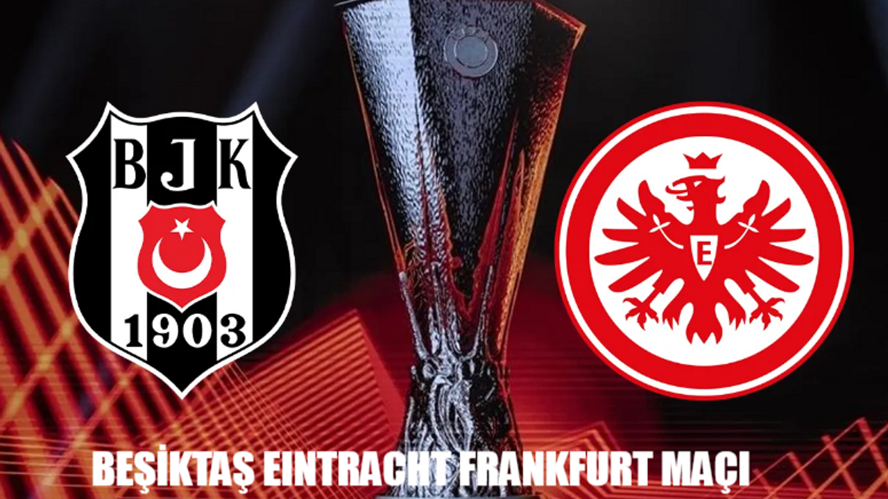 Beşiktaş Eintracht Frankfurt Maçı Canlı Nereden İzlenir? 3 Ekim Beşiktaş Maçı Hangi Canlı Yayın Linkinde?