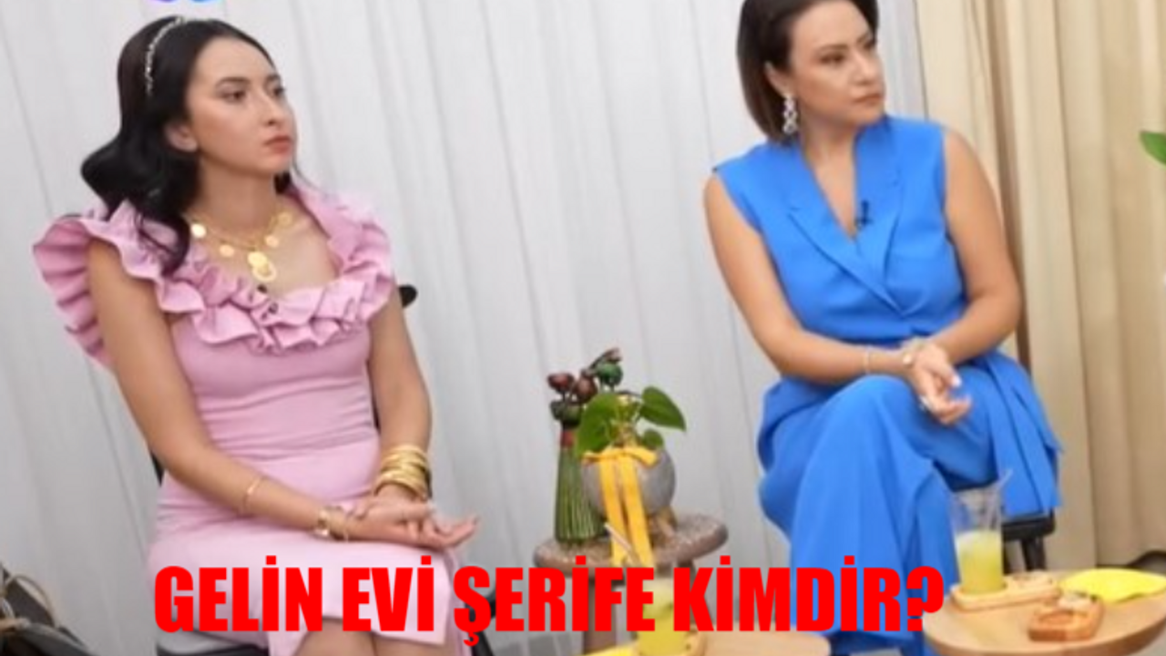 Gelin Evi Şerife Yaşa Kimdir, Kaç Yaşında, Nereli? Show TV Gelin Evi Şerife Yaşa Ne İş Yapıyor?