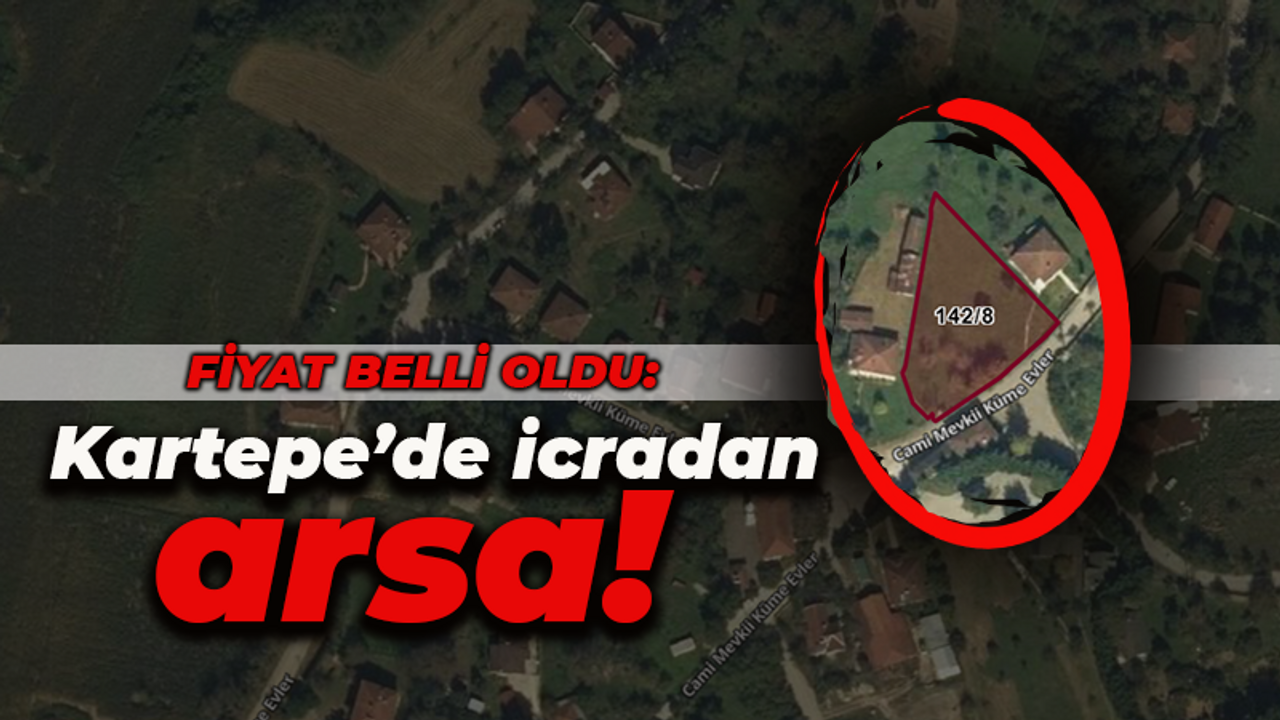 Kartepe'de icradan arsa! Fiyat belli oldu