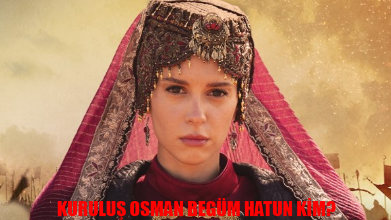 Kuruluş Osman Begüm Hatun Kim? Buçe Buse Kahraman Kimdir, Kaç Yaşında? Buçe Buse Kahraman Oynadığı Diziler