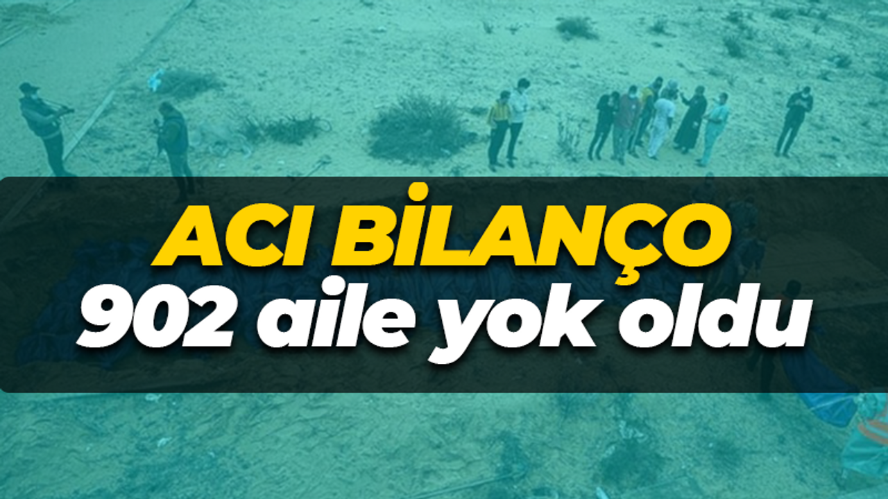 Acı bilanço: 902 aile yok oldu