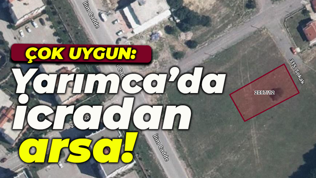 Bu fiyat kaçmaz! Yarımca'da icradan arsa