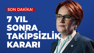 Meral Akşener hakkında 7 yıl sonra takipsizlik kararı