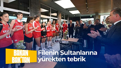 Bakan Bak’tan Filenin Sultanlarına yürekten tebrik