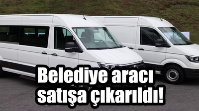 Belediye aracı satışa çıkarıldı