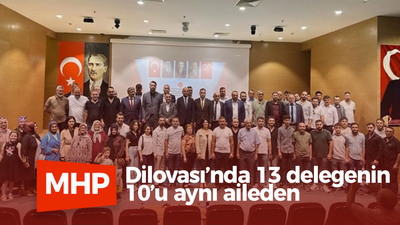 MHP Dilovası’nda 13 delegenin 10’u aynı aileden