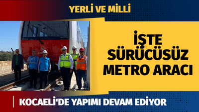 İşte bu da sürücüsüz metro aracı