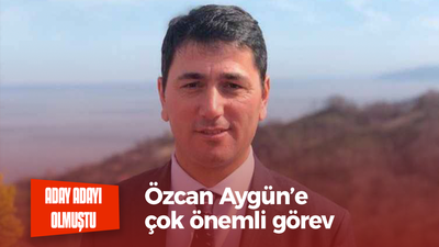 Özcan Aygün’e çok önemli görev