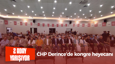 CHP Derince’de kongre heyecanı