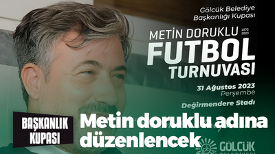 Başkanlık kupası Metin Doruklu adına düzenlenecek