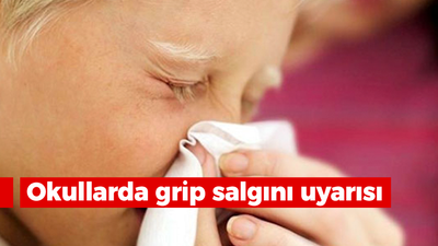 Okullarda grip salgını uyarısı