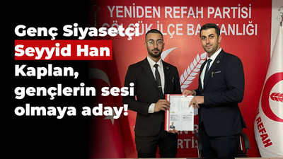 Genç Siyasetçi Seyyid Han Kaplan, gençlerin sesi olmaya aday!