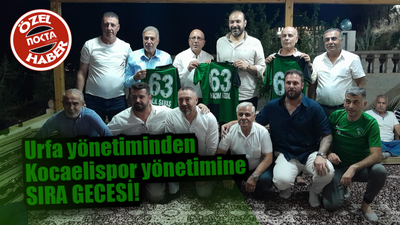 Urfa yönetiminden Kocaelispor yönetimine SIRA GECESİ!