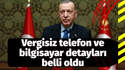 Vergisiz telefon ve bilgisayar detayları belli oldu