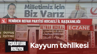 Yeniden Refah’ı bekleyen kayyum tehlikesi!