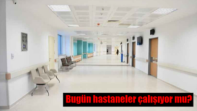 30 Ekim Pazartesi hastaneler tatil mi? Bugün hastaneler çalışıyor mu, açık mı?