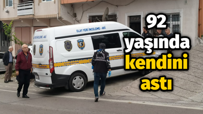 92 yaşında kendini astı