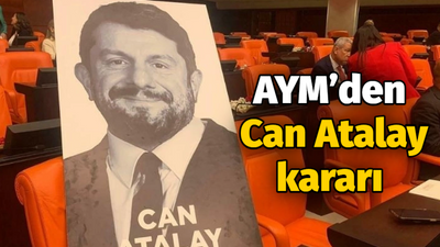 AYM’den Can Atalay kararı