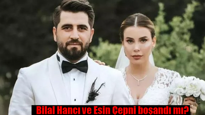 Bilal Hancı ve Esin Çepni boşandı mı, ne zaman boşandı?