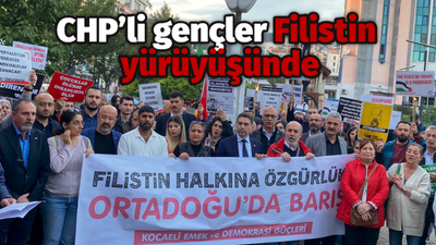 CHP’li gençler Filistin yürüyüşünde